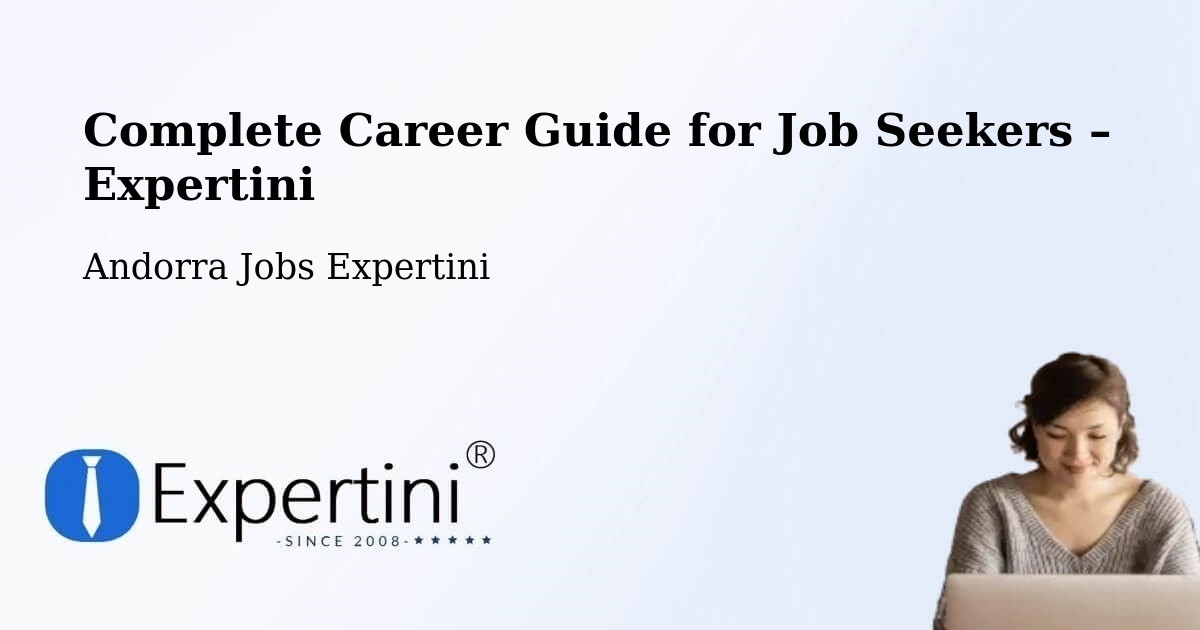 Career Guide for Job Seekers – Andorra - Andorra Jobs Expertini