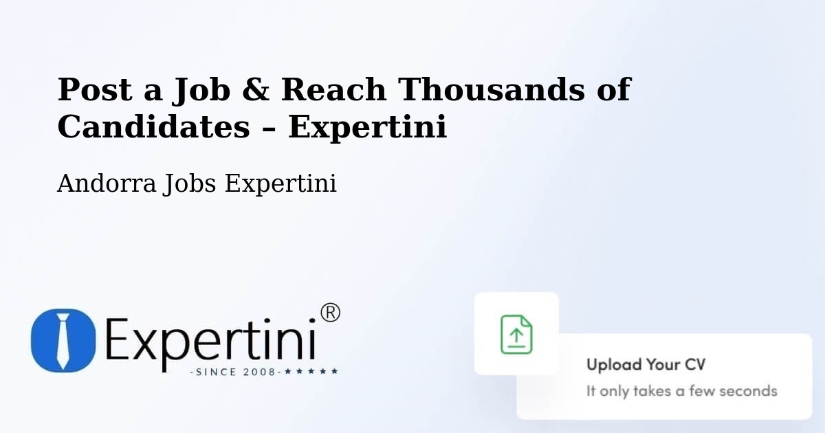 Post a Job in Andorra – Hire the Right Talent - Andorra Jobs Expertini
