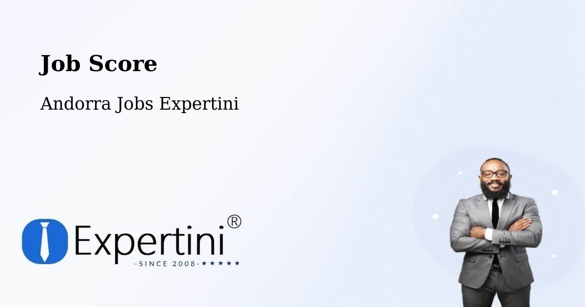 Job Score & Job Description Score Tool – Andorra - Andorra Jobs Expertini