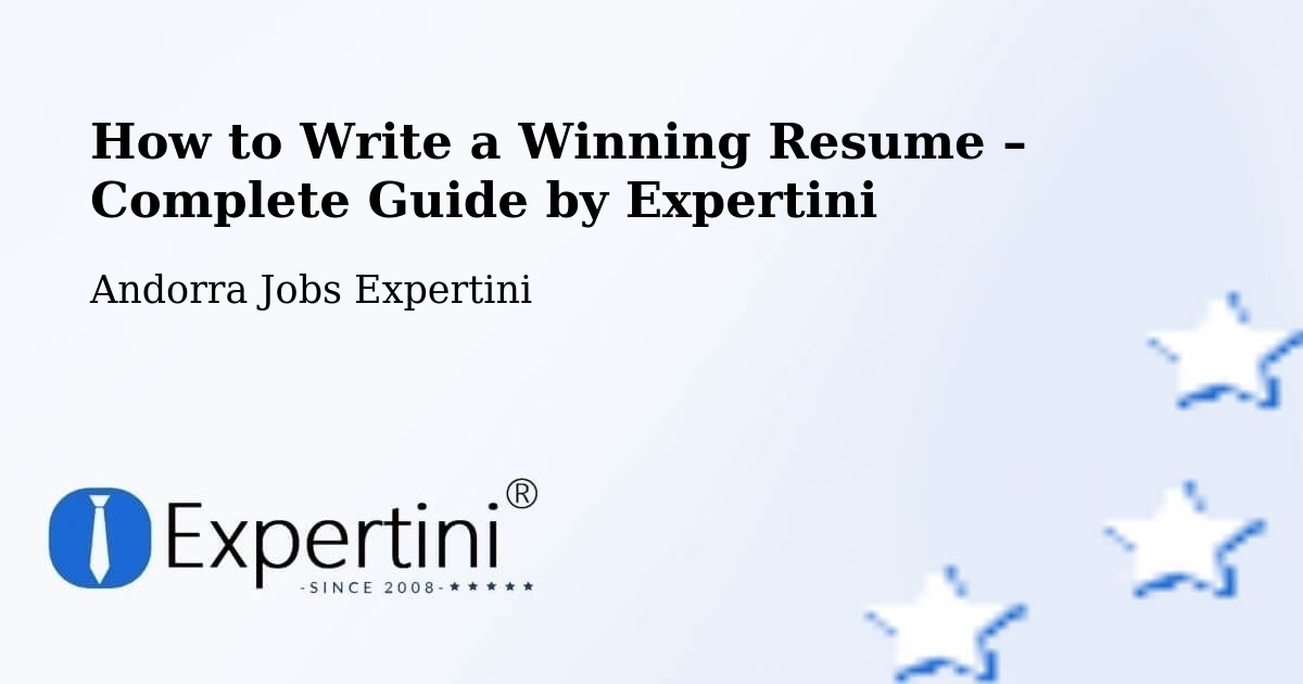 Resume Writing Guide for Job Seekers – Andorra - Andorra Jobs Expertini