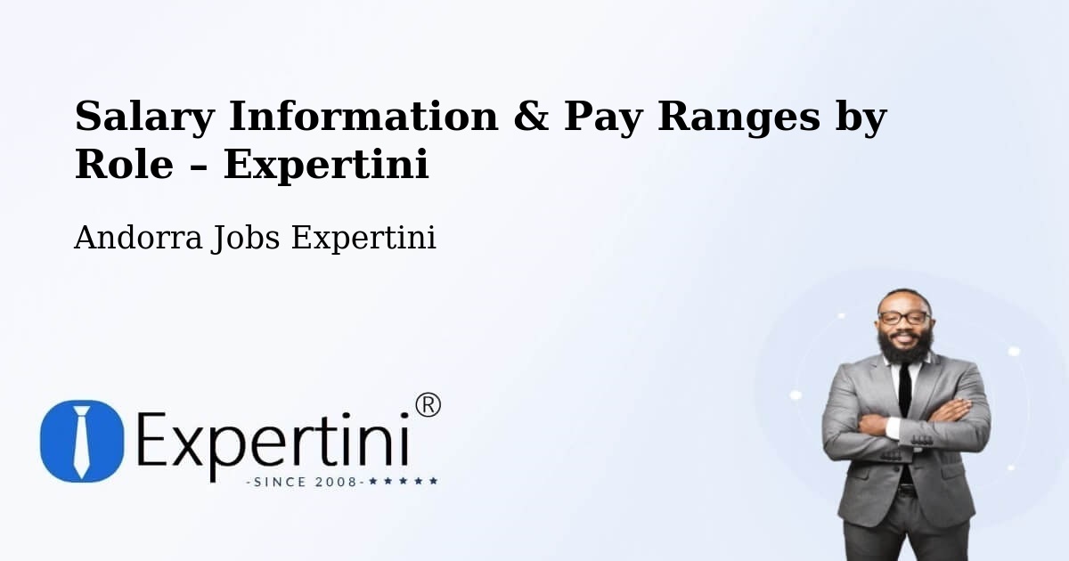 Salary Information & Pay Ranges – Andorra - Andorra Jobs Expertini